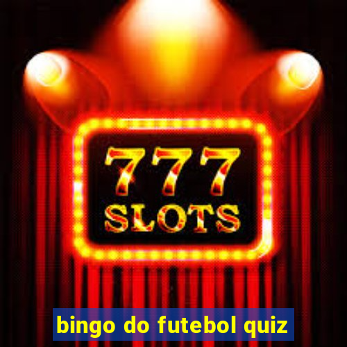 bingo do futebol quiz